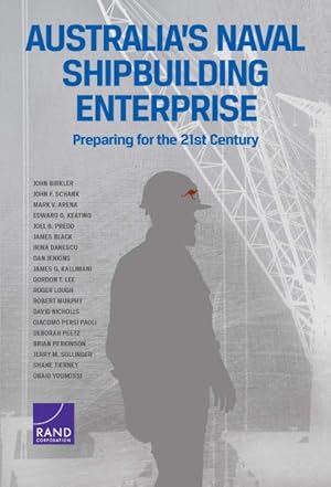 Seller image for Australia's Naval Shipbuilding Enterprise : Preparing for the 21st Century for sale by GreatBookPrices