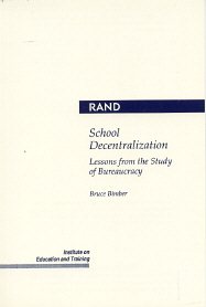 Seller image for School Decentralization : Lessons from the Study of Bureaucracy for sale by GreatBookPrices
