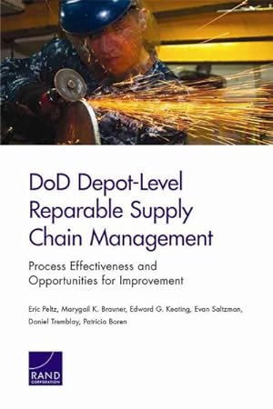 Seller image for DOD Depot-Level Reparable Supply Chain Management : Process Effectiveness and Opportunities for Improvement for sale by GreatBookPrices
