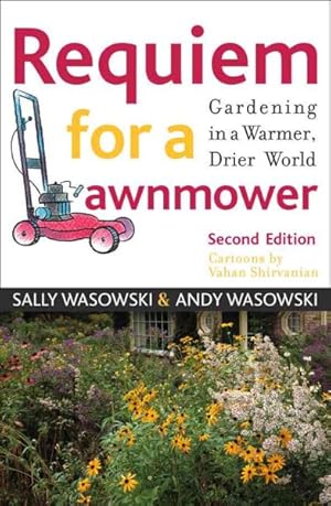Seller image for Requiem for a Lawnmower : Gardening in a Warmer, Drier World for sale by GreatBookPrices