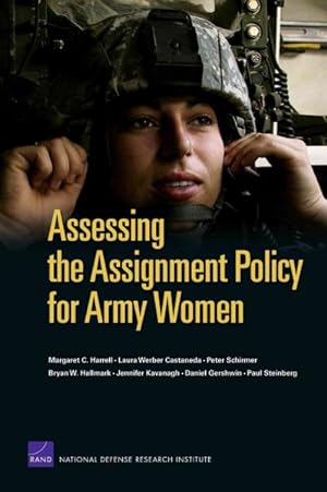 Image du vendeur pour Assessing The Assignment Policy For Army Women mis en vente par GreatBookPrices