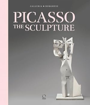 Imagen del vendedor de Picasso : The Sculpture a la venta por GreatBookPrices