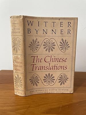 Seller image for The Chinese Translations : The Works of Witter Bynner for sale by Matthew's Books