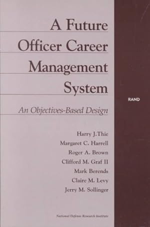 Immagine del venditore per Future Officer Career Management System : An Objectives-Based Design venduto da GreatBookPrices