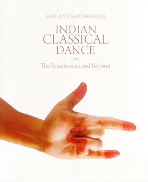 Imagen del vendedor de Indian Classical Dance : The Renaissance and Beyond a la venta por GreatBookPricesUK
