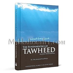 Bild des Verkufers fr The Fundamentals of Tawheed (Islamic Monotheism) zum Verkauf von WeBuyBooks