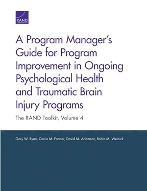 Seller image for Program Manager?s Guide for Program Improvement in Ongoing Psychological Health and Traumatic Brain Injury Programs for sale by GreatBookPrices
