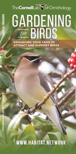 Seller image for Gardening for Birds : Enhancing Your Yard to Attract and Support Birds for sale by GreatBookPrices