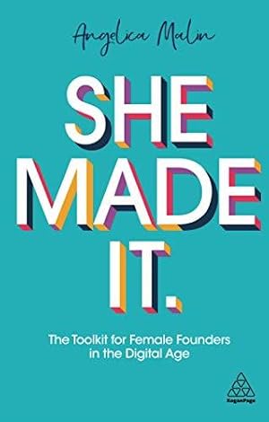 Seller image for She Made It: The Toolkit for Female Founders in the Digital Age for sale by WeBuyBooks