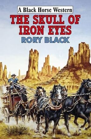 Seller image for The Skull of Iron Eyes (Black Horse Western) for sale by WeBuyBooks