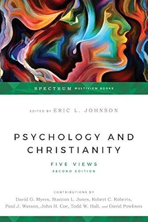 Bild des Verkufers fr Psychology & Christianity: Five Views (Spectrum Multiview Book Series) zum Verkauf von WeBuyBooks