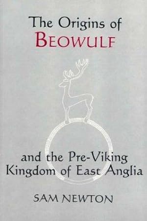 Bild des Verkufers fr The Origins of Beowulf: And the Pre-Viking Kingdom of East Anglia zum Verkauf von WeBuyBooks