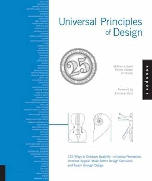 Seller image for Universal Principles of Design: 125 Ways to Enhance Usability, Influence Perception, Increase Appeal, Make Better Design Decisions, and Teach through Design for sale by WeBuyBooks