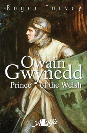 Seller image for Owain Gwynedd Prince of the Welsh for sale by WeBuyBooks