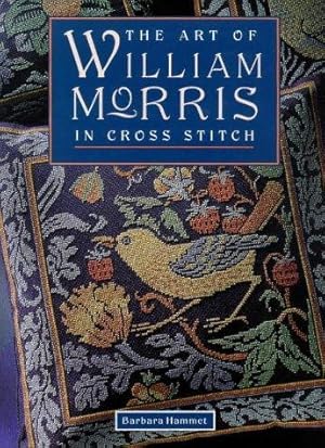 Seller image for The Art of William Morris in Cross Stitch for sale by WeBuyBooks