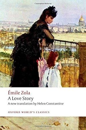 Bild des Verkufers fr  mile Zola A Love Story A new translation by Helen Constantine zum Verkauf von WeBuyBooks