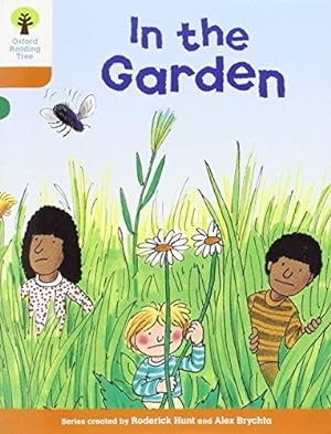 Seller image for Oxford Reading Tree: Level 6: Stories: In the Garden (Oxford Reading Tree, Biff, Chip and Kipper Stories New Edition 2011) for sale by WeBuyBooks