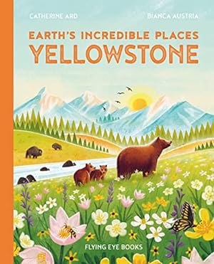 Bild des Verkufers fr Yellowstone (Earth's Incredible Places) zum Verkauf von WeBuyBooks