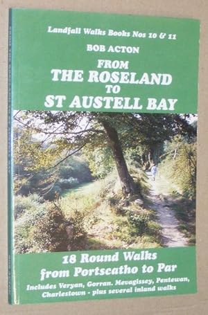 From the Roseland to St Austell Bay : 18 round walks from Portscatho to Par (Landfall Walks Books...