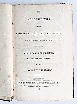 1830 PROCEEDINGS of the ANTI-MASONIC CONVENTION in Philadelphia FIRST EDITION