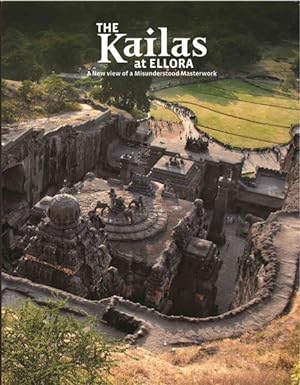Seller image for Kailas at Ellora : A New View of a Misunderstood Masterwork for sale by GreatBookPrices