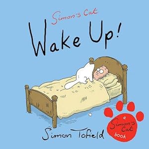 Image du vendeur pour Wake Up!: A Simon's Cat Book mis en vente par WeBuyBooks