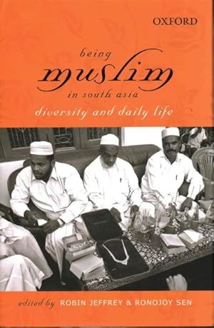 Seller image for Being Muslim in South Asia : Diversity and Daily Life for sale by GreatBookPricesUK