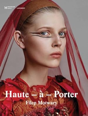Immagine del venditore per Haute--Porter : Haute-Couture in Ready-to-Wear Fashion venduto da GreatBookPricesUK