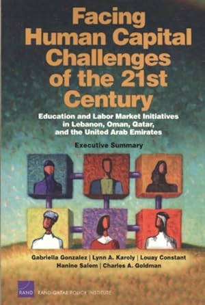 Seller image for Facing Human Capital Challenges of the 21st Century : Education and Labor Market Initiatives in LEbanon, Oman, Qatar, and the United Arab Emirates for sale by GreatBookPricesUK