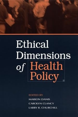 Imagen del vendedor de Ethical Dimensions of Health Policy a la venta por GreatBookPricesUK