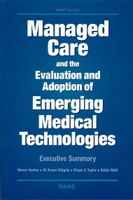 Bild des Verkufers fr Managed Care and the Evaluation and Adoption of Emerging Medical Technologies : Executive Summary zum Verkauf von GreatBookPrices