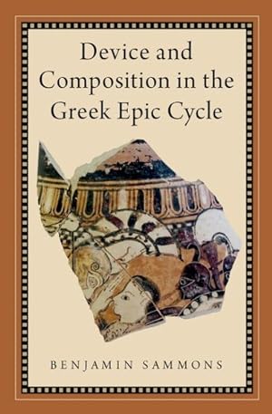 Seller image for Device and Composition in the Greek Epic Cycle for sale by GreatBookPricesUK