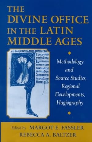 Seller image for Divine Office in the Latin Middle Ages : Methodology and Source Studies, Regional Developments, Hagiography : Written in Honor of Professor Ruth Steiner for sale by GreatBookPricesUK