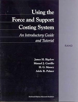 Seller image for Using the Force and Support Costing System : An Introductory Guide and Tutorial for sale by GreatBookPrices