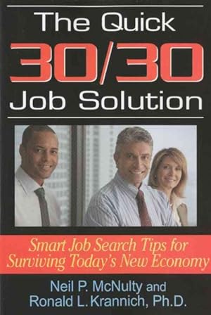 Seller image for Quick 30/30 Job Solution : Smart Job Search Tips for Surviving Today's New Economy for sale by GreatBookPrices