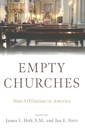 Imagen del vendedor de Empty Churches : Non-Affiliation in America a la venta por GreatBookPricesUK