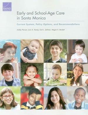 Seller image for Early and School-Age Care in Santa Monica : Current System, Policy Options, and Recommendations for sale by GreatBookPrices