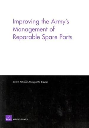 Seller image for Improving the Army's Management of Reparable Spare Parts for sale by GreatBookPricesUK