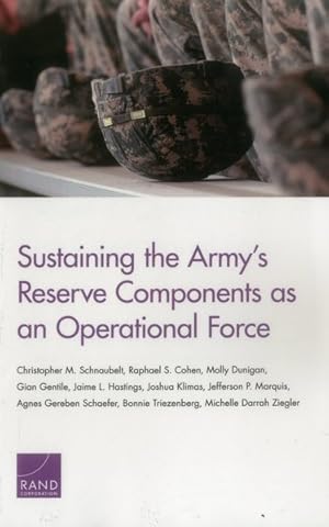 Seller image for Sustaining the Army's Reserve Components As an Operational Force for sale by GreatBookPrices