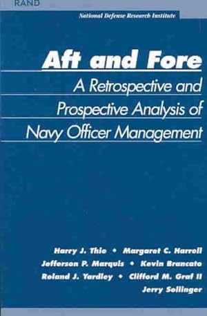 Bild des Verkufers fr Aft and Fore : A Retrospective and Prospective Analysis of Navy Officer Management zum Verkauf von GreatBookPrices