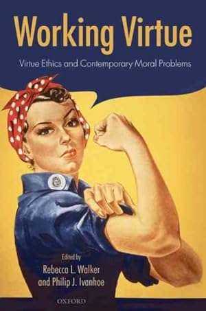 Immagine del venditore per Working Virtue : Virtue Ethics and Contemporary Moral Problems venduto da GreatBookPricesUK