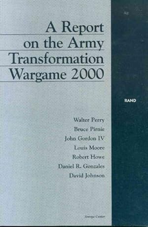 Bild des Verkufers fr Report on the Army Transformation Wargame 2000 zum Verkauf von GreatBookPrices