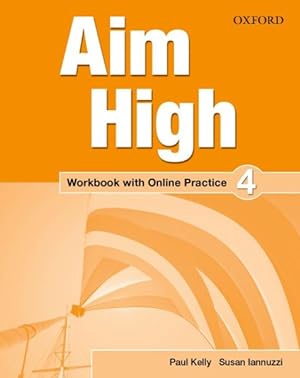 Imagen del vendedor de Aim High: Level 4: Workbook With Online Practice -Language: spanish a la venta por GreatBookPricesUK