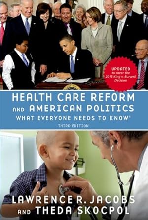 Image du vendeur pour Health Care Reform and American Politics : What Everyone Needs to Know mis en vente par GreatBookPricesUK