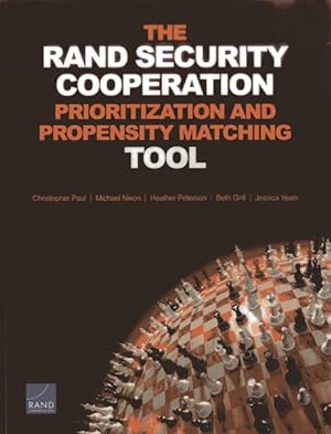 Immagine del venditore per Rand Security Cooperation Prioritization and Propensity Matching Tool venduto da GreatBookPrices