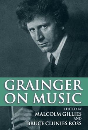Imagen del vendedor de Grainger on Music a la venta por GreatBookPricesUK