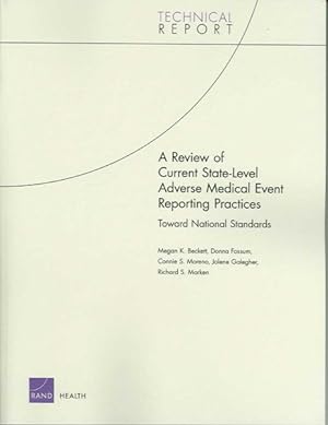 Seller image for Review of Current State-level Adverse Medical Event Reporting Practices : Toward National Standards for sale by GreatBookPrices
