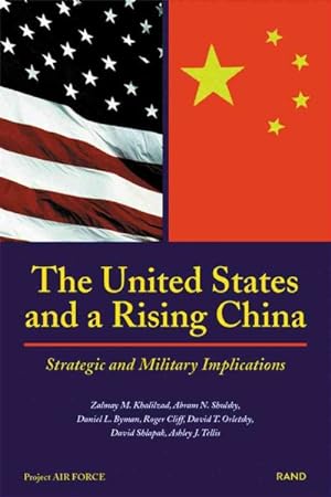 Seller image for United States and a Rising China : Strategic and Military Implications for sale by GreatBookPrices