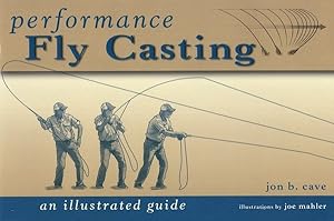 Immagine del venditore per Performance Fly Casting : An Illustrated Guide venduto da GreatBookPrices