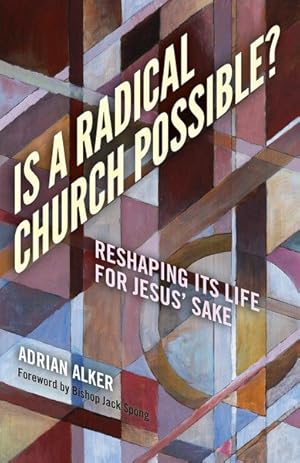 Seller image for Is a Radical Church Possible? : Reshaping Its Life for Jesus' Sake for sale by GreatBookPricesUK